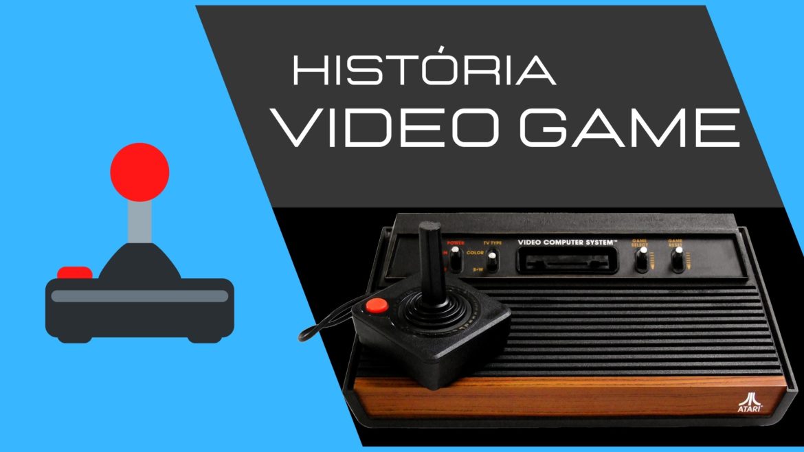 A HISTÓRIA DO VIDEO GAME DESDE 1972