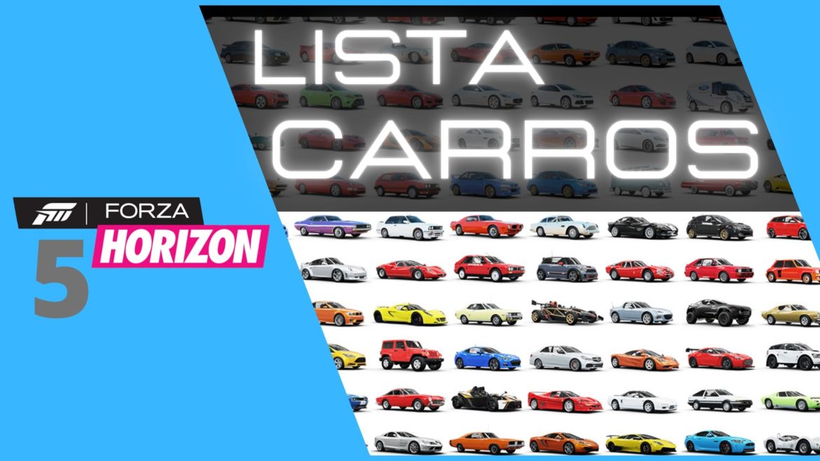 LISTA COMPLETA DE CARROS DO FORZA HORIZON 5
